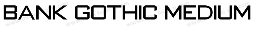 Bank Gothic Medium font free download字体转换